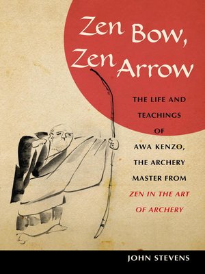cover image of Zen Bow, Zen Arrow
